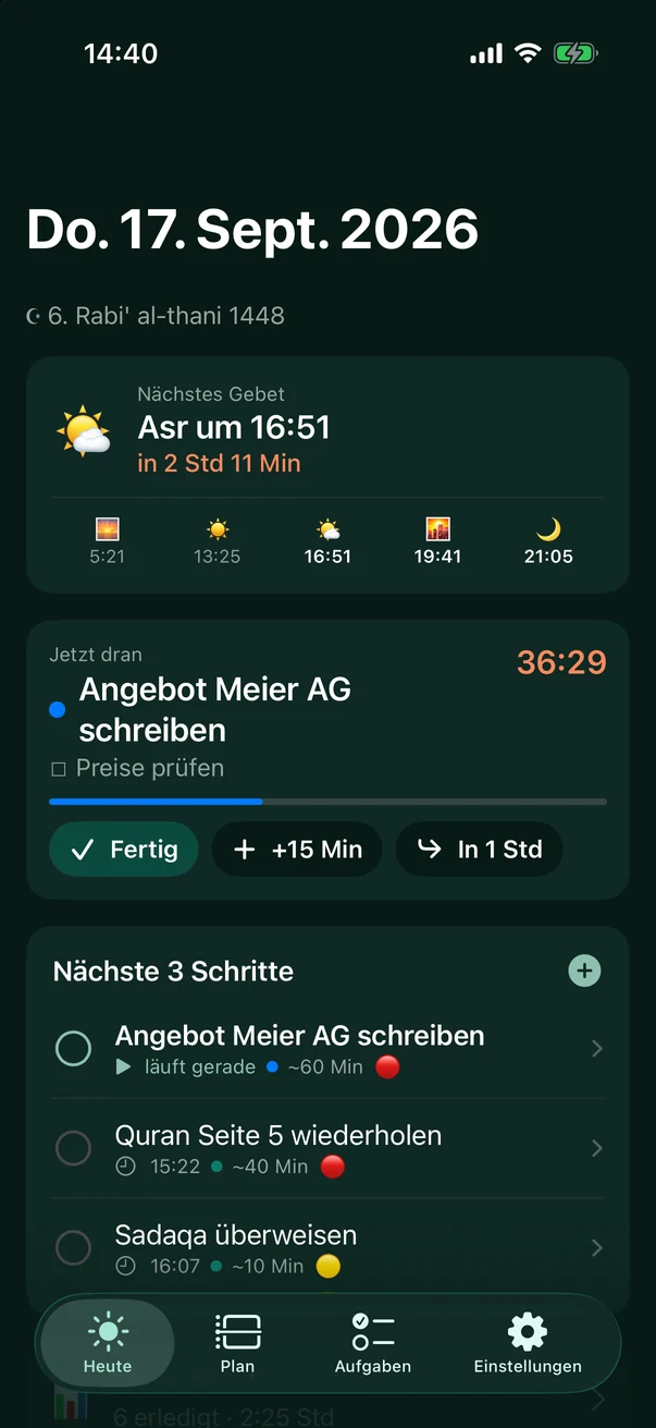Heute-Tab: nächstes Gebet mit Countdown, laufender Block, nächste drei Schritte